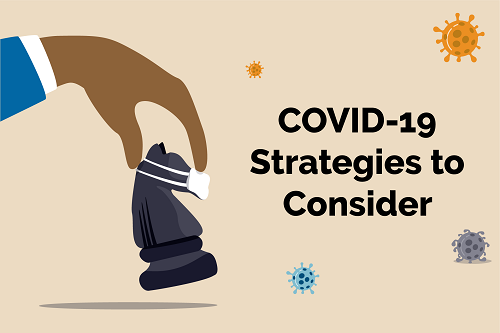COVID-19 Strategies to Consider