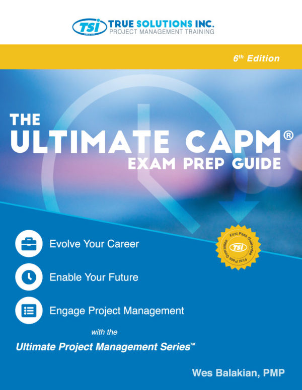 Ultimate CAPM® Instructor Led Class 6th Edition